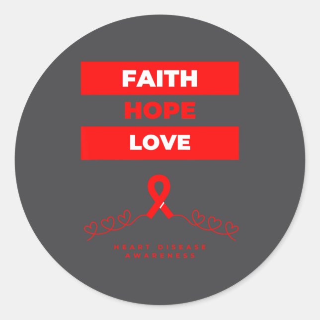 Adesivo Heart Disease Awareness Faith Hope Love Design  (Frente)
