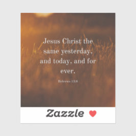 Adesivo Hebreus 13:8 KJV Versículo Bíblico Jesus Cristo o 