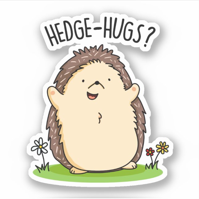Adesivo Hedge Hugs Funny Hedgehog Pun (Frente)