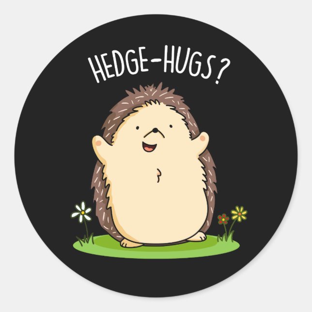Adesivo Hedge Hugs Funny Hedgehog Pun Dark BG (Frente)
