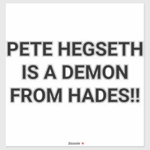 Adesivo HEGSETH É UM DEMÔNIO DO HADES Hankamer Artjunkhaus