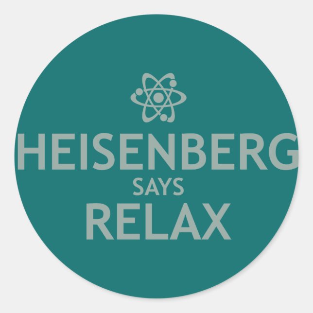Adesivo Heisenberg diz relaxe (Frente)