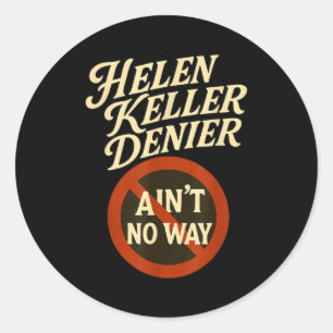 Adesivo Helen Keller Negacionista De jeito nenhum Meme Vin