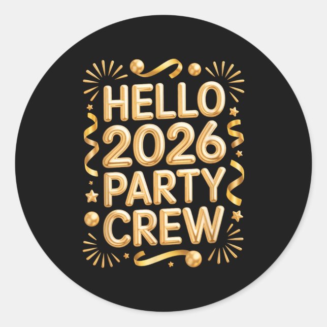 Adesivo Hello 2026 Party Crew New Years Eve Celebration  (Frente)