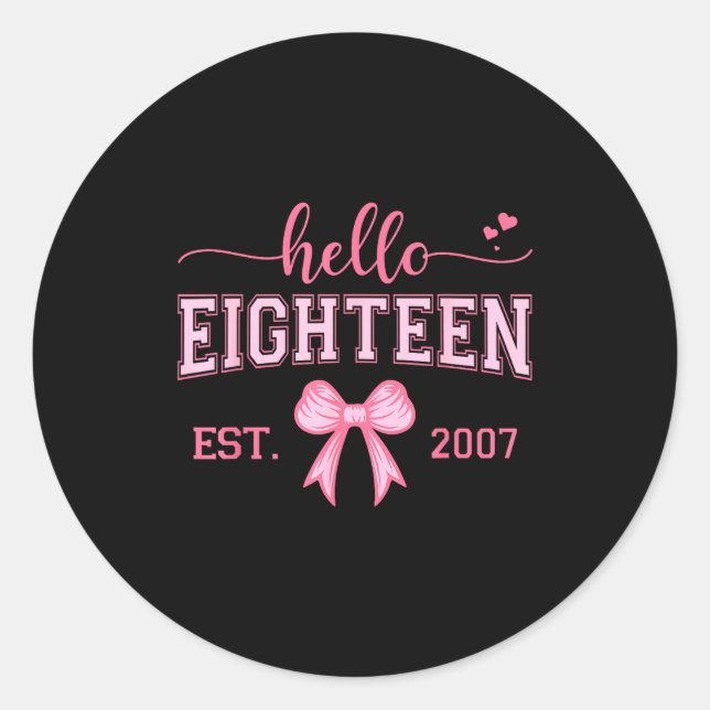 Adesivo Hello Eighteen Est 2007 Coquette Bow 18th Birthday (Frente)