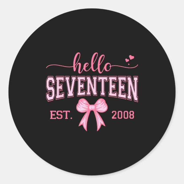 Adesivo Hello Seventeen Est 2008 Coquette Bow 17th Birthda (Frente)