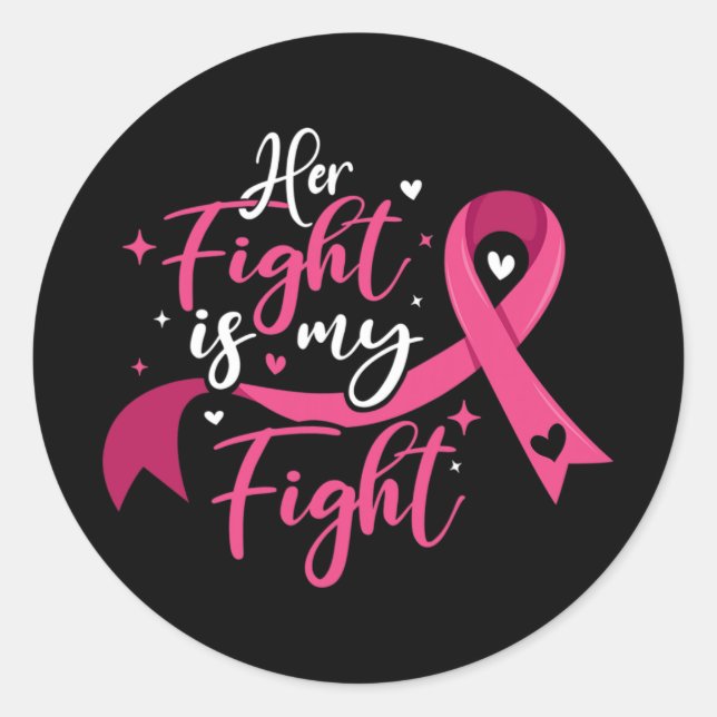 Adesivo Her Fight Is My Fight Breast Cancer Awareness  (Frente)