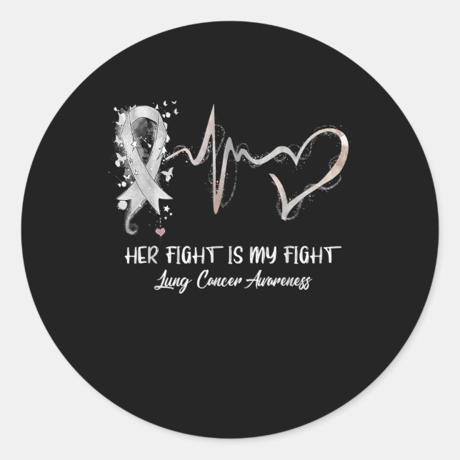 Adesivo Her Fight Is My Fight Lung Cancer Awareness Gifts. (Frente)