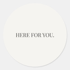 Adesivo Here for You Sticker – Everyday Support Series