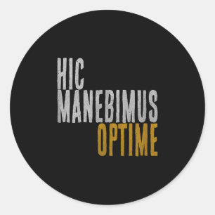 Adesivo Hic Manebimus Optime. Aqui Bem, Fique Excelente