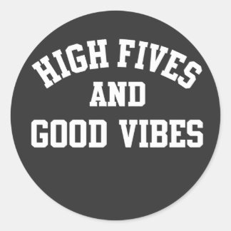 Adesivo High Fives and Good Vibes Round Sticker