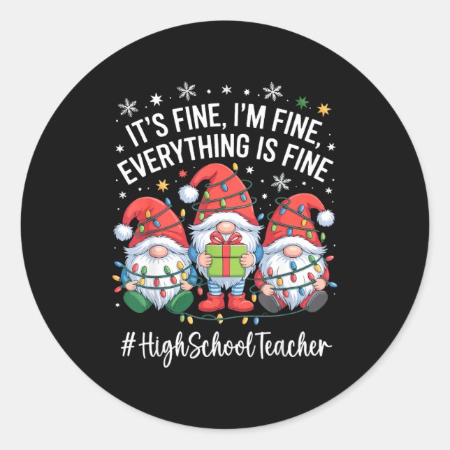 Adesivo High School Teacher Gnome Everything Is Fine Funny (Frente)