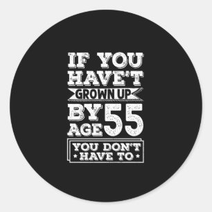 Adesivo Hilarious Age 55 Anos Cresce Um Presente Divertido