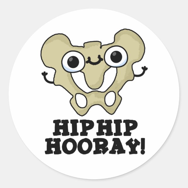 Adesivo Hip Hip Hooray Engraçado Anatomia Pun (Frente)