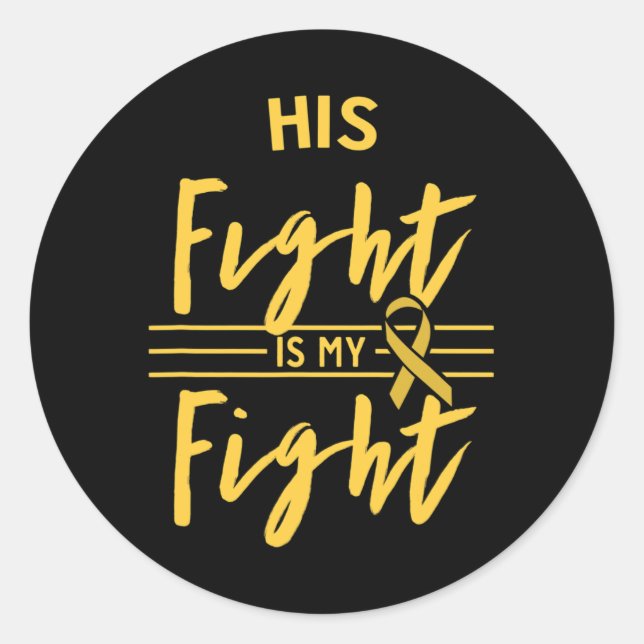 Adesivo His Fight Is My Fight Childhood Cancer Awareness  (Frente)