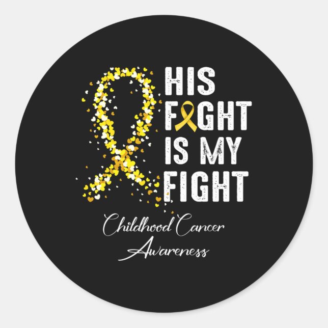 Adesivo His Fight Is My Fight Gold Ribbon Childhood Cancer (Frente)