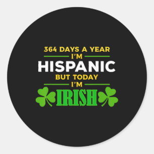 Adesivo Hispânico Hoje sou Irlandês Engraçado Dia de São P