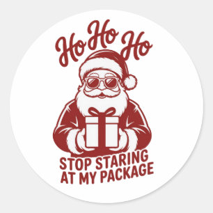 Adesivo Ho Ho Ho Pare de Olhar Minha Embalagem Xmas Snarky