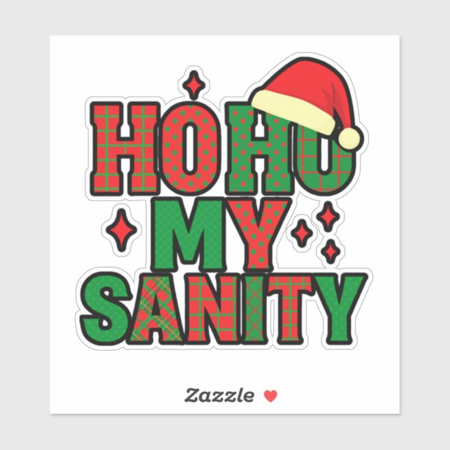 Adesivo Ho Ho My Sanity – Funny Christmas Sticker (Folha)