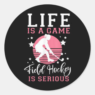 Adesivo Hockey em Campo a Vida é um Jogo Hockey em Campo é