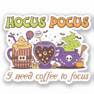 Adesivo Hocus Pocus - Preciso De Café Para Focar