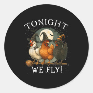 Adesivo Hoje à noite voamos com bruxa de frango, fedorenta