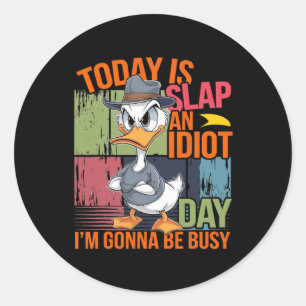 Adesivo Hoje é um dia idiota, vou estar ocupado 1