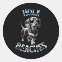Hola Beaches - Beach Vacation Weiner Teckel Dachsh