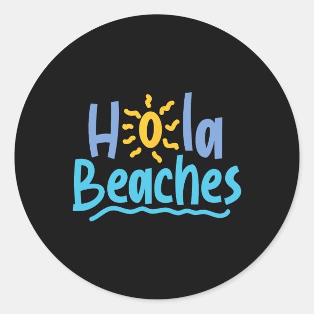 Adesivo Hola Beaches Hello Es Tem Um Primavera De Verão Ex (Frente)