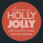 Adesivo Holly Jolly Red Christmas Gift Tag Sticker<br><div class="desc">Use este adesivo vermelho alegre como etiqueta de presente para todos os presentes de Natal e presentes de Natal. Altere o nome para o seu próprio e personalize-o para alterar a cor de fundo.</div>