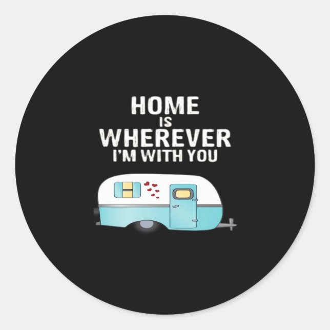 Adesivo Home Is Wherever Im With You Classic Heartfelt Sty (Frente)