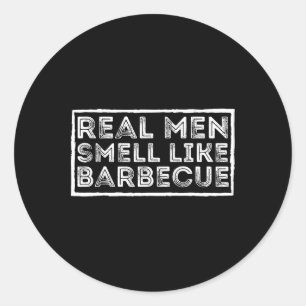 Adesivo Homens de Verdade Cheiram como Churrasco - Churras