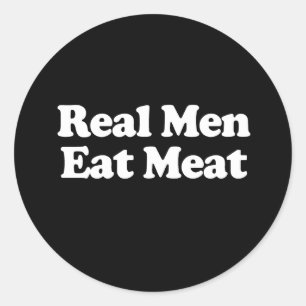 Adesivo Homens Verdadeiros Comem Carne