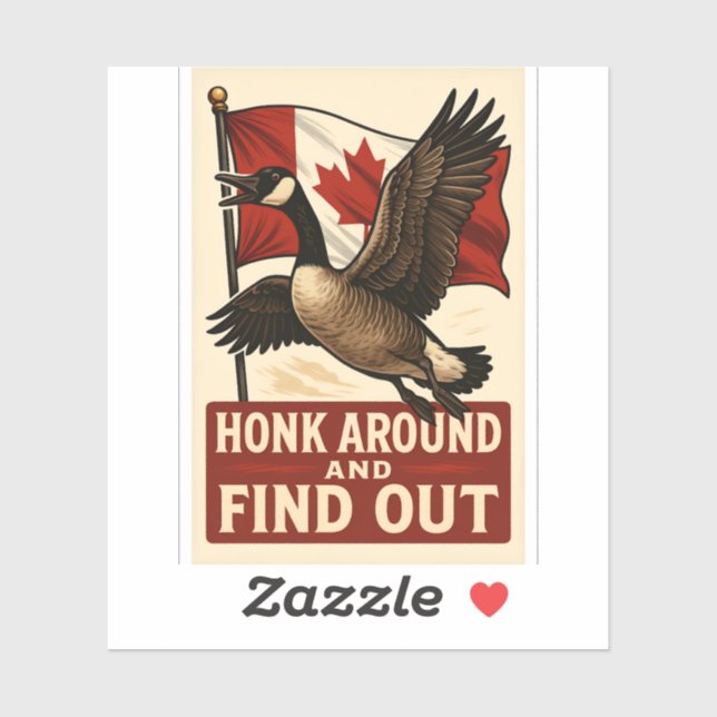 Adesivo Honk Around and Find Out 🇨🇦 (Folha)