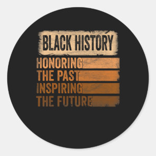 Adesivo Honrando o passado Inspirador Futuro Histórico Neg