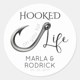 Adesivo Hooked on You For Life Wedding