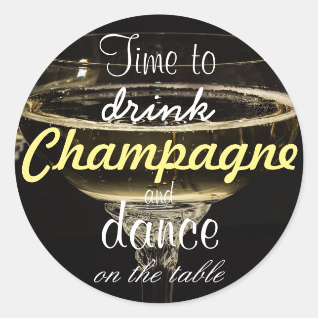 Adesivo Hora de beber champanhe e dançar na mesa (Frente)