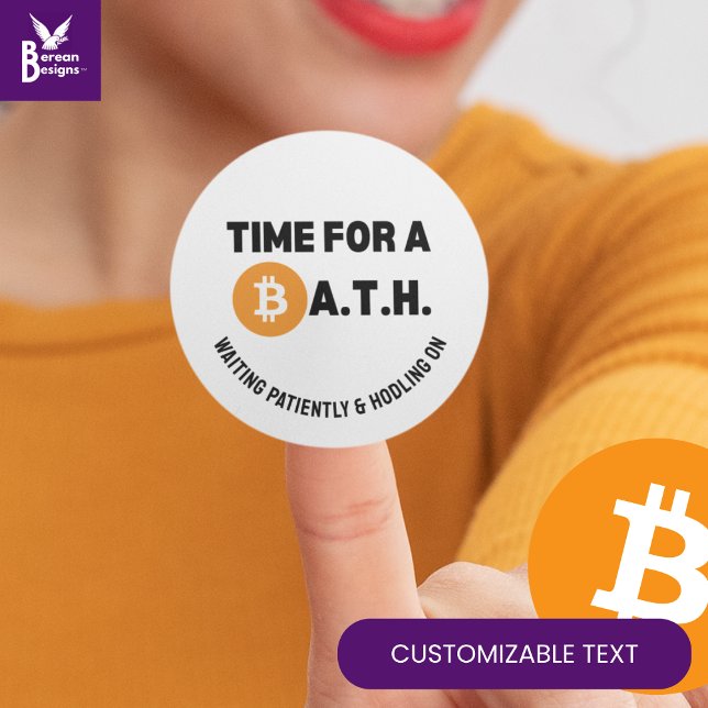 Adesivo HORA DIVERTIDA PARA UM BATH (Bitmoney All High) Cr (Fun TIME FOR A BATH (Bitcoin All Time High) sticker with CUSTOMIZABLE TEXT for you to PERSONALIZE.)