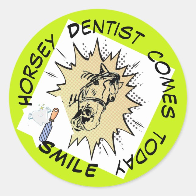 Adesivo Horsey dentista vem hoje Sticker (Frente)