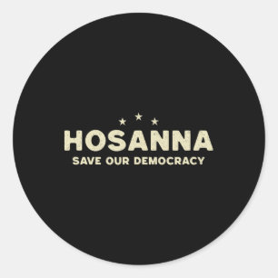 Adesivo Hosana Salve Nossa Democracia Cristão Anti Trump P