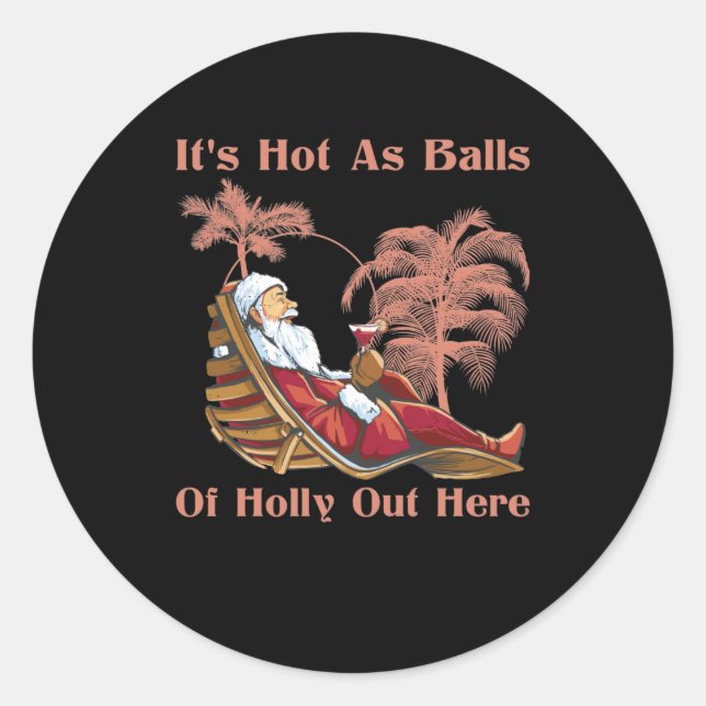 Adesivo Hot As Balls Santa Claus Summer Christmas July (Frente)