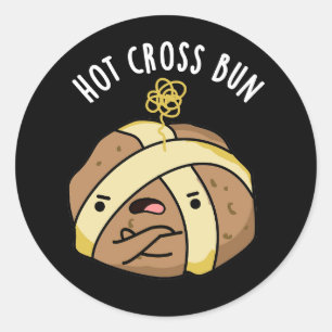Adesivo Hot Cross Bun Funny Comida Pun Dark BG