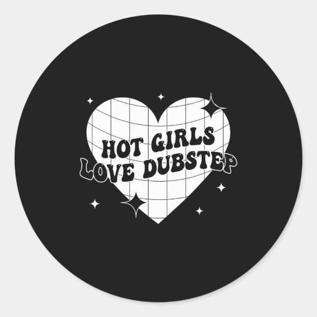 Adesivo Hot Girls Love Dubstep Funny Music Quote  (Frente)