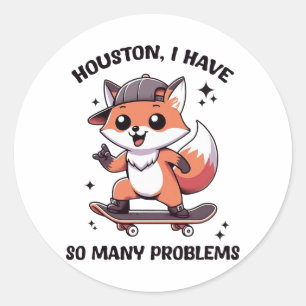 Adesivo Houston Eu Tenho Tantos Problemas