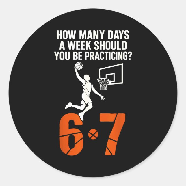 Adesivo How Many Days A Week Should You Practice 6-7 Baske (Frente)