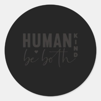 Adesivo Hu Kind Ser Ambas Anti-Bullying Sejam Bonitas