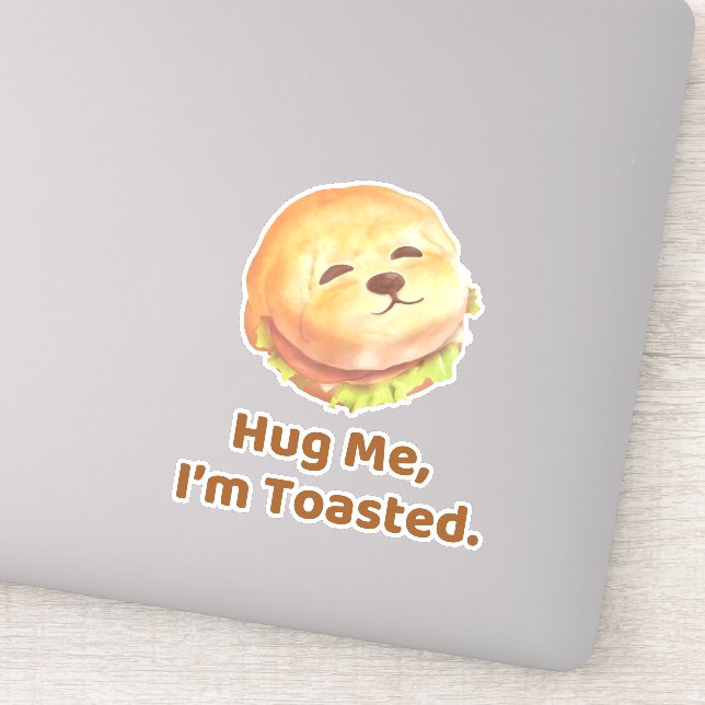 Adesivo Hug Me I'm Toasted: Cute Burger Dog Food Pun Art (Detalhe)