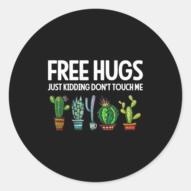 Adesivo Hugs Just Kidding Don't Touch Me Funny Cactus Joke (Frente)