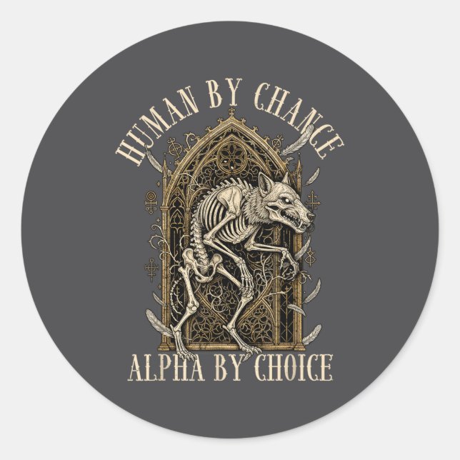 Adesivo Human By Chance Alpha By Choice Alpha Wolf Meme Da (Frente)