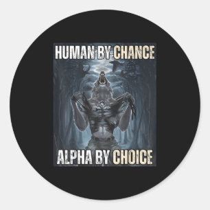 Adesivo Humano Por Chance Alpha Por Escolha Legal Engraçad